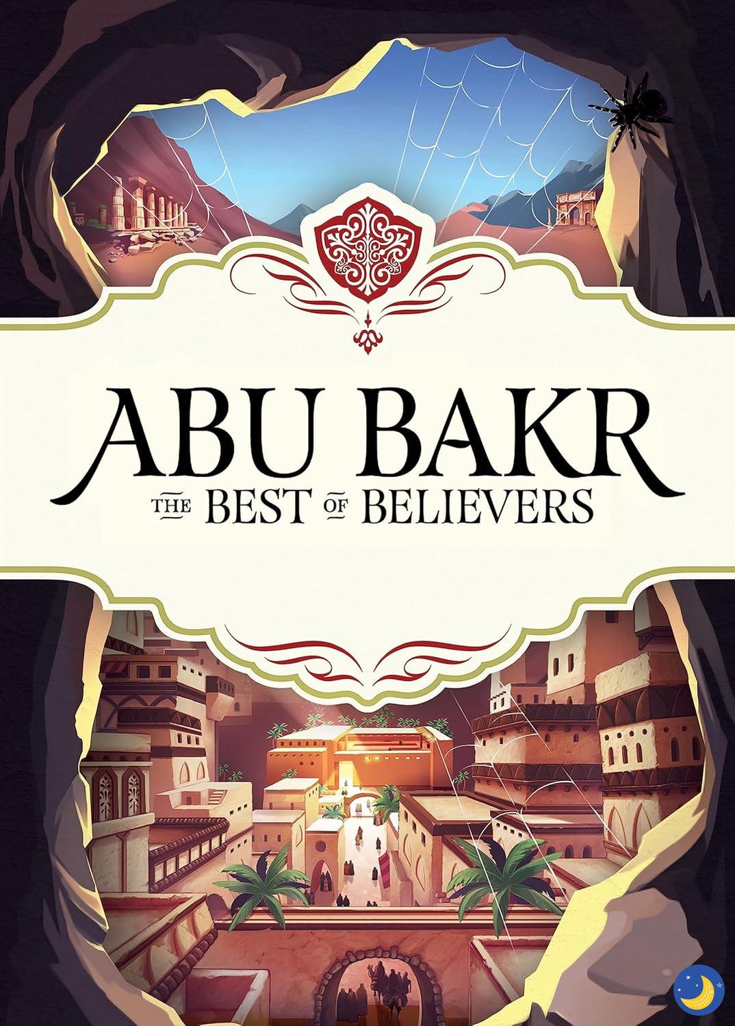 Abu Bakr (June 2025)-Islamic Books-Learning Roots-Crescent Moon Store
