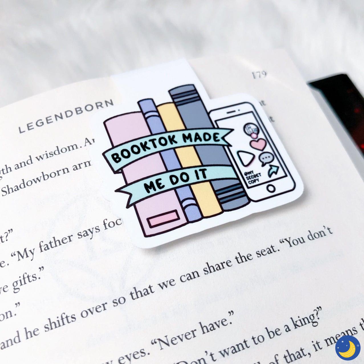 Booktok Made Me Do It Magnetic Bookmark-Home Decor-My Secret Copy-Crescent Moon Store