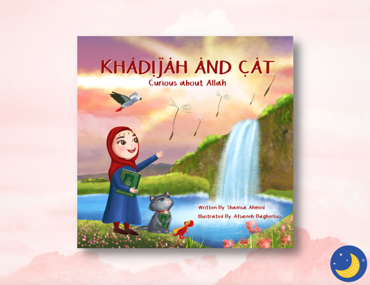Khadijah and Cat: Curious about Allah