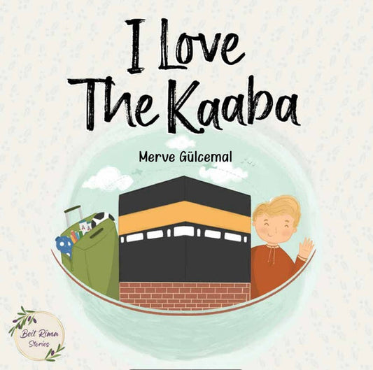 I Love the Kaaba (English)-Muslim Books-BeitRima Stories-Crescent Moon Store