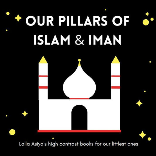 Our Pillars of Islam & Iman