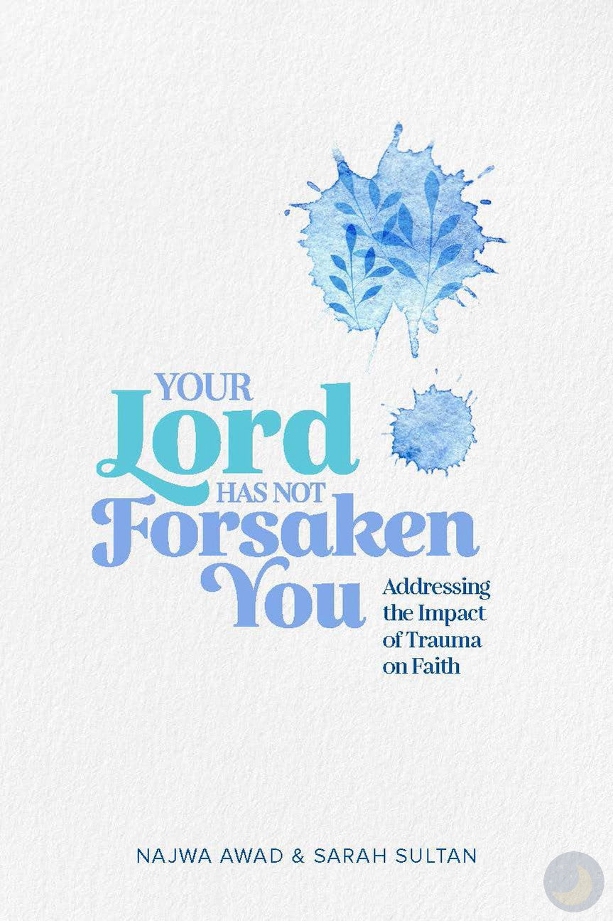 Your Lord Has Not Forsaken You-Islamic Books-Kube Publishing-Crescent Moon Store