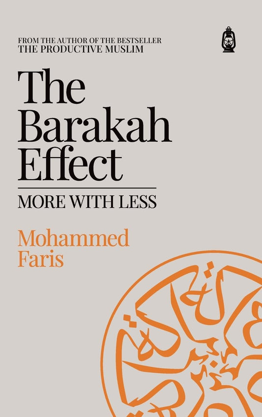 The Barakah Effect: More With Less-Islamic Books-Claritas Books-Crescent Moon Store