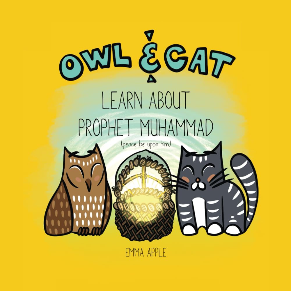 Owl & Cat Learn About Prophet Muhammad-Islamic Books-Little Moon Books-Crescent Moon Store