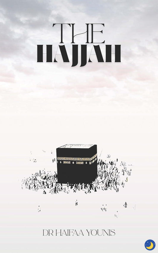 The Hajjah: A Woman's Guide to Hajj (Release April 2026)