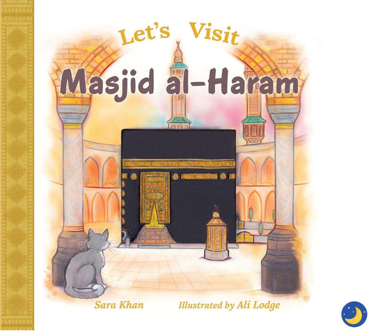 Let's Visit Masjid al-Haram