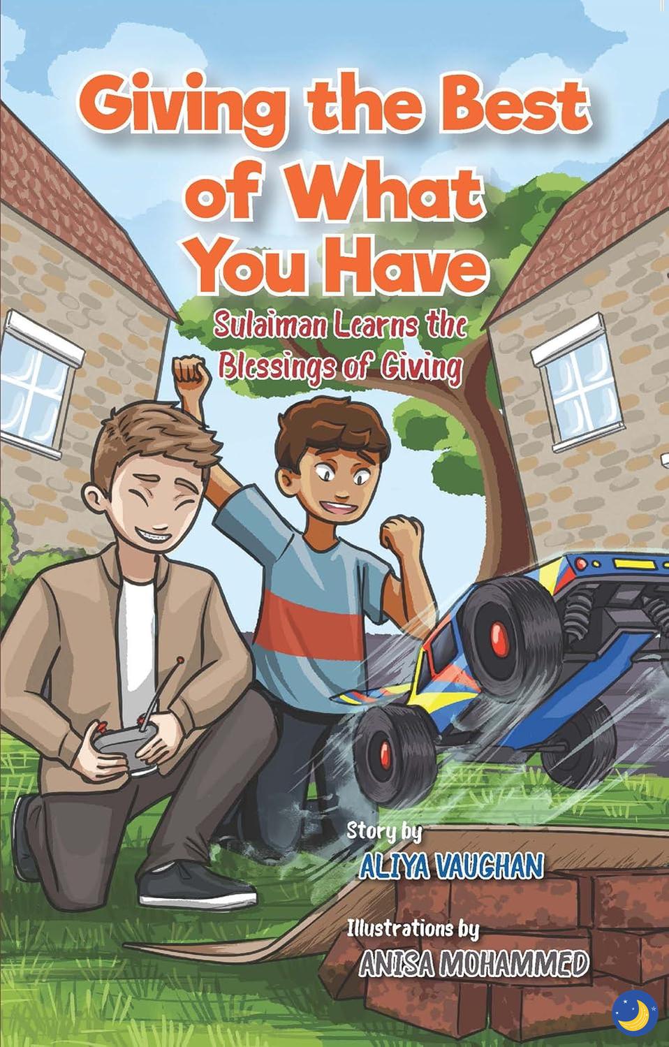 Giving the Best of What You Have: Sulaiman Learns About the Blessing of Giving