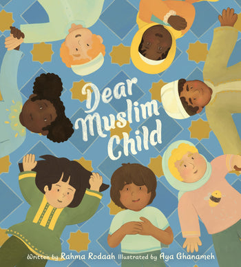 Dear Muslim Child - Coming Soon Feb 2024