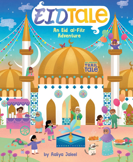 EidTale (An Abrams Trail Tale): An Eid al-Fitr Adventure (March 2024)