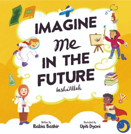 Imagine Me In the Future!-Islamic Books-Kube Publishing-Crescent Moon Store