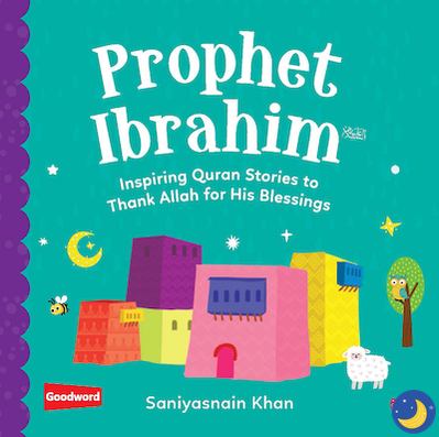 Prophet Ibrahim (Mini Board Book)