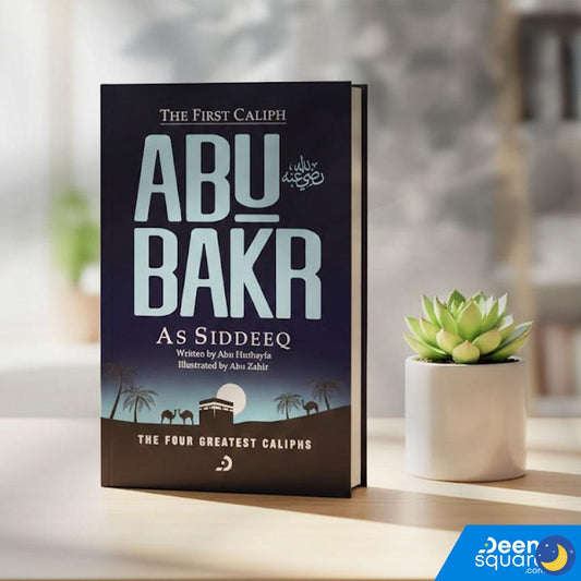 The First Caliph - Abu Bakr As Siddeeq (RA)