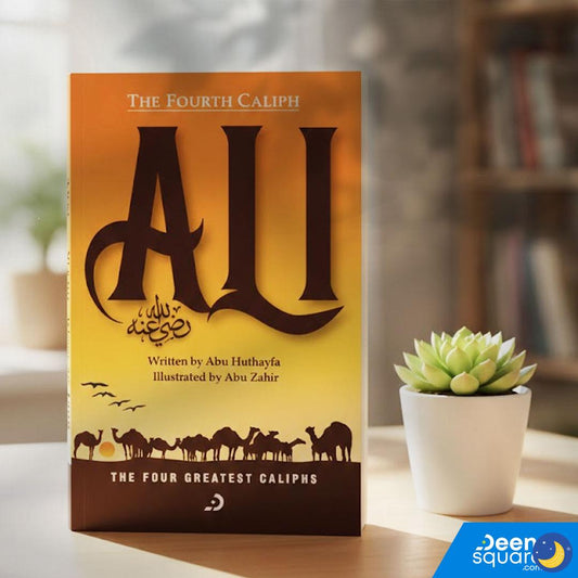 The Fourth Caliph - Ali (RA)