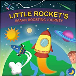 Little Rocket's Imaan Boosting Journey-Islamic Books-ILM Bubbles-Crescent Moon Store