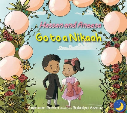 Hassan and Aneesa Go to A Nikaah-Islamic Books-Kube Publishing-Crescent Moon Store