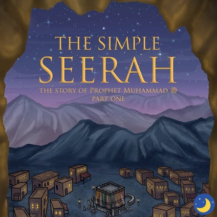The Simple Seerah-Islamic Books-Kube Publishing-Crescent Moon Store