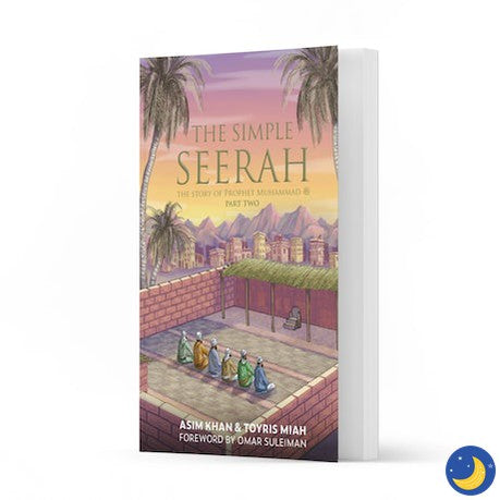 The Simple Seerah - Part Two