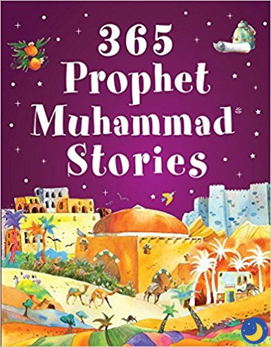 365 Prophet Muhammad Stories-Islamic Books-Goodword-Crescent Moon Store
