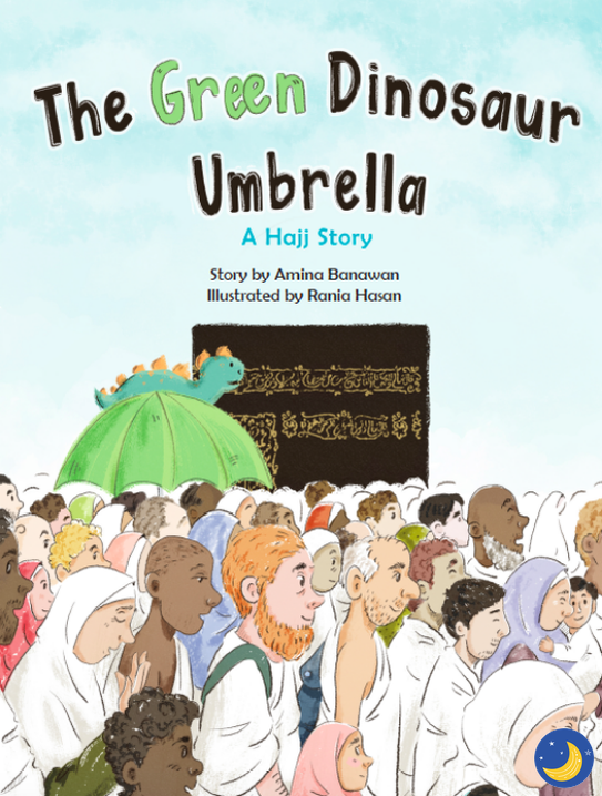 The Green Dinosaur Umbrella-Islamic Books-Ruqaya’s Bookshelf-Crescent Moon Store