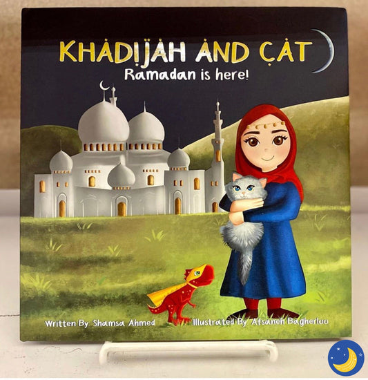 Khadijah and Cat: Ramadan Is Here!-Islamic Books-Khadijah and Cat-Crescent Moon Store