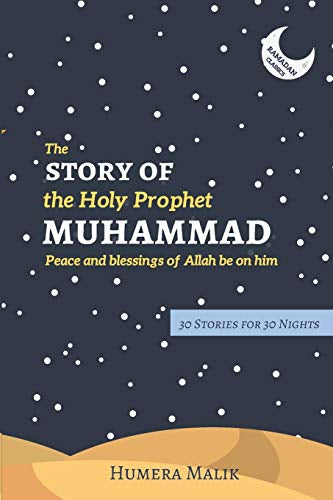 The Story of the Holy Prophet Muhammad: Ramadan Classics: 30 Stories for 30 Nights-Islamic Books-Green Key Press-Crescent Moon Store