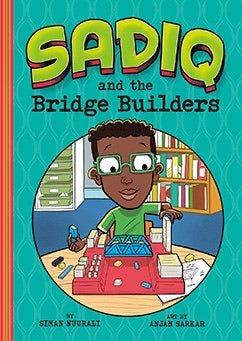 Sadiq and the Bridge Builders-Islamic Books-Picture Window Books-Crescent Moon Store