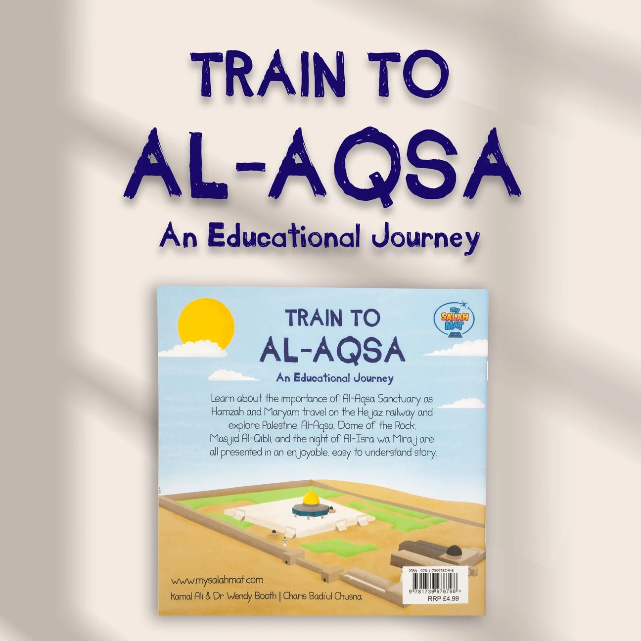 Train to Al-Aqsa - An Educational Journey | Crescent Moon Store