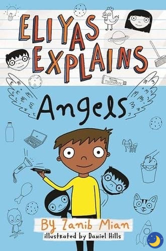 Eliyas Explains: Angels-Islamic Books-Muslim Children’s Books UK-Crescent Moon Store