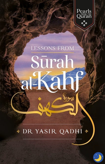 Lessons From Surah Al-Kahf-Adult Book-Kube Publishing-Crescent Moon Store