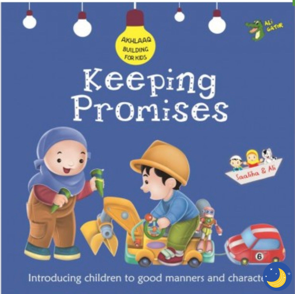 Akhlaaq Building Series: Keeping Promises-Islamic Books-Kube Publishing-Crescent Moon Store