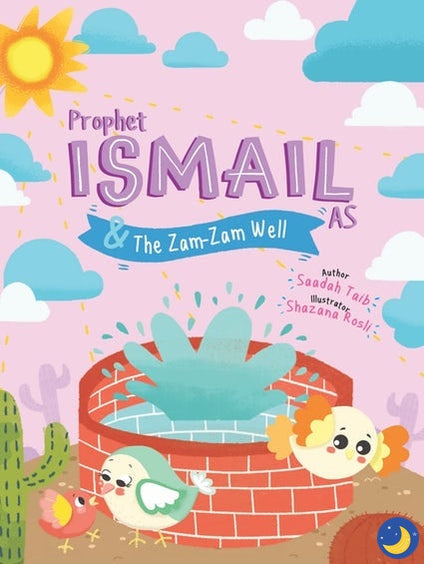 Prophet Ismail & The Zam-Zam Well Activity Book-Islamic Books-Kube Publishing-Crescent Moon Store