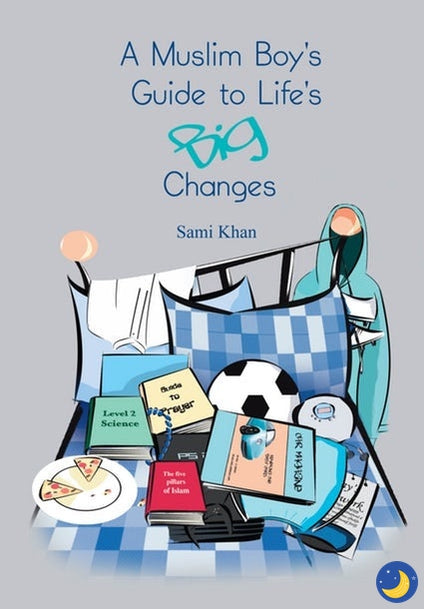 A Muslim Boy’s Guide to Life's Big Changes-Islamic Books-Ta Ha-Crescent Moon Store