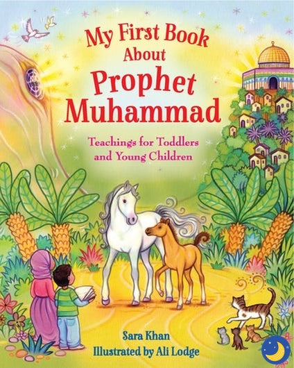 My First Book About Prophet Muhammad-Islamic Books-Kube Publishing-Crescent Moon Store