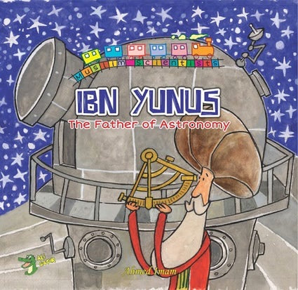 Ibn Yunus: The Father of Astronomy-Islamic Books-Kube Publishing-Crescent Moon Store