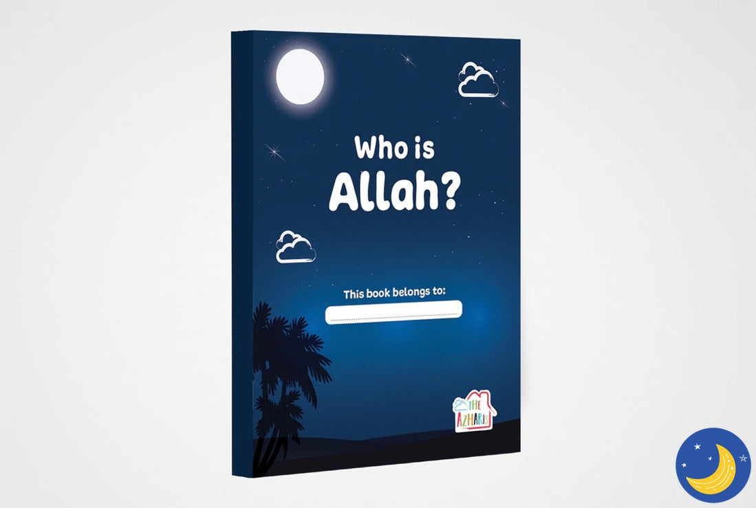 Who Is Allah? Workbook-Islamic Books-Al Azhari-Crescent Moon Store